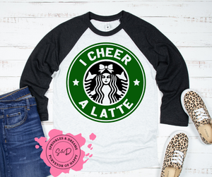 I Cheer A Latte Raglan